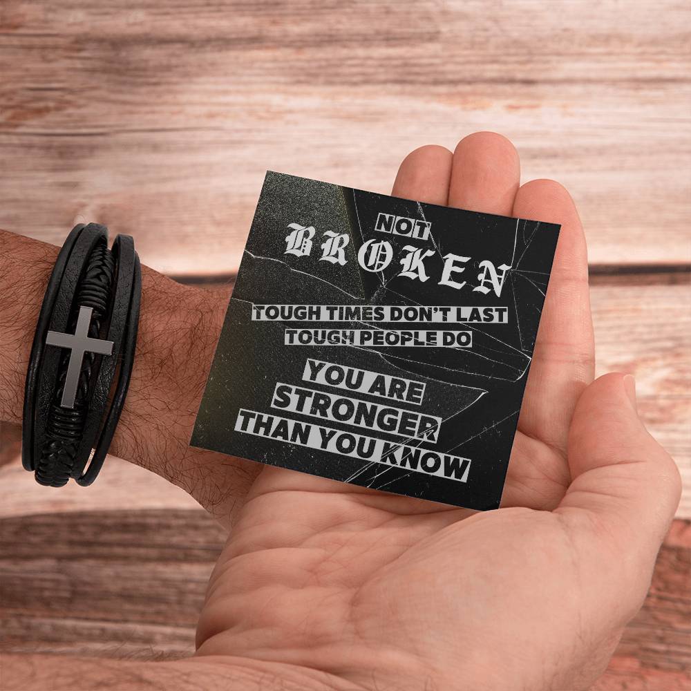 Not Broken - You Are Stronger Than You Know Men's Bracelet